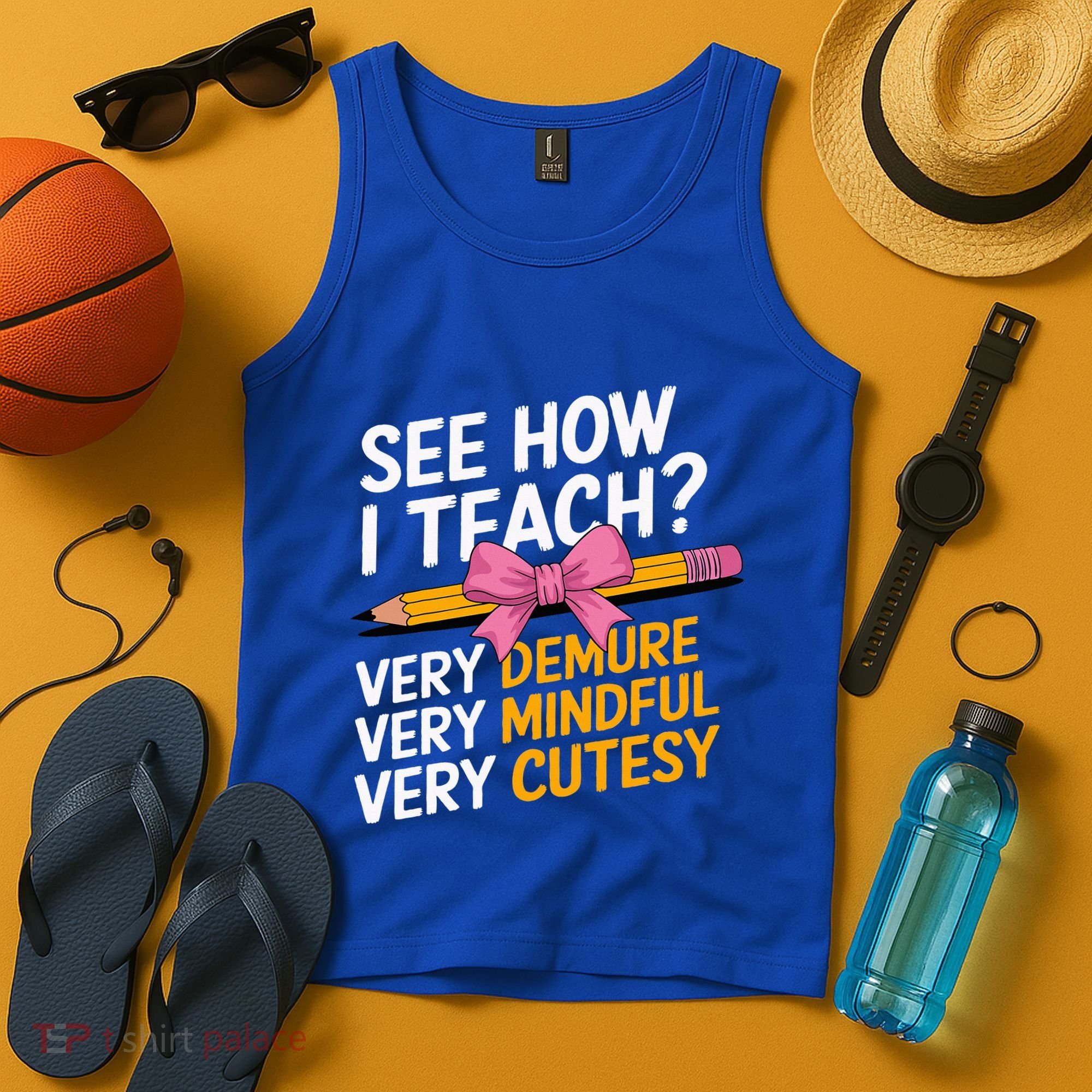 See How I Teach Teacher Appreciation Demure Mindful Cutesy Tank Top