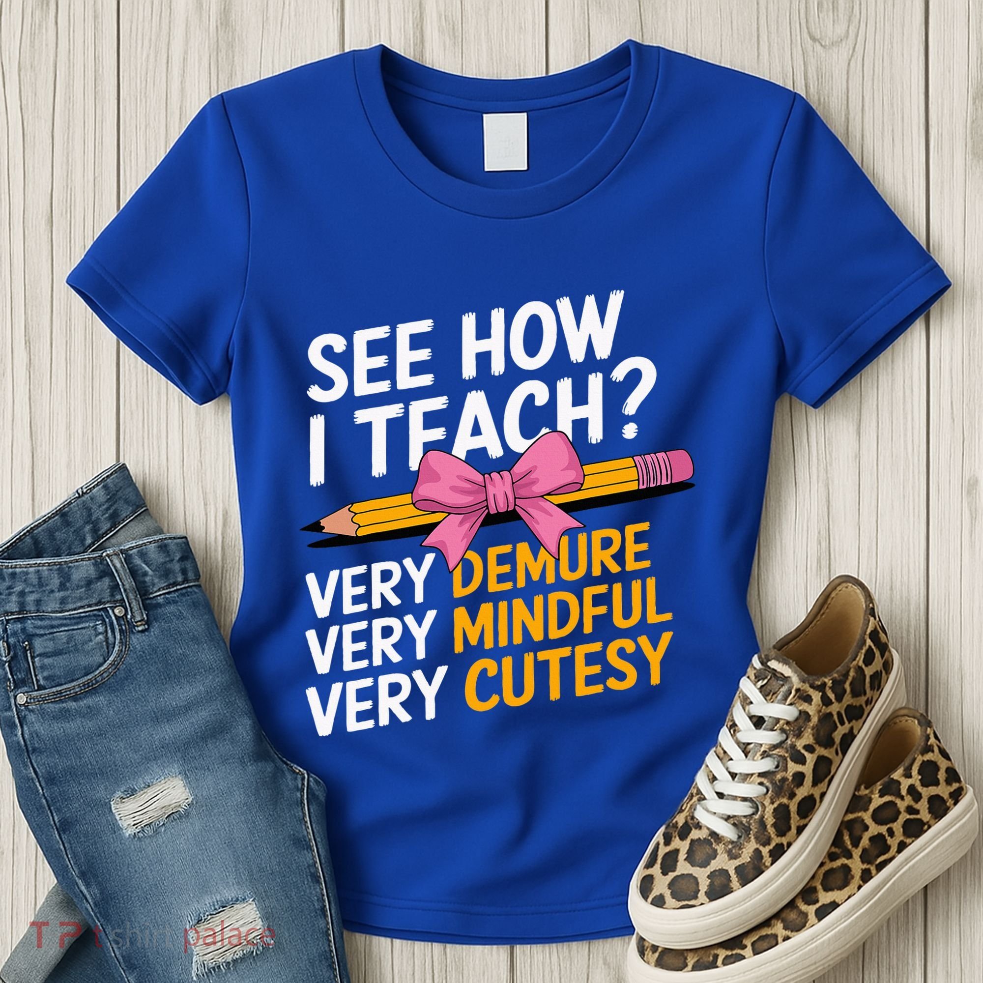 See How I Teach Teacher Appreciation Demure Mindful Cutesy Women's T-Shirt