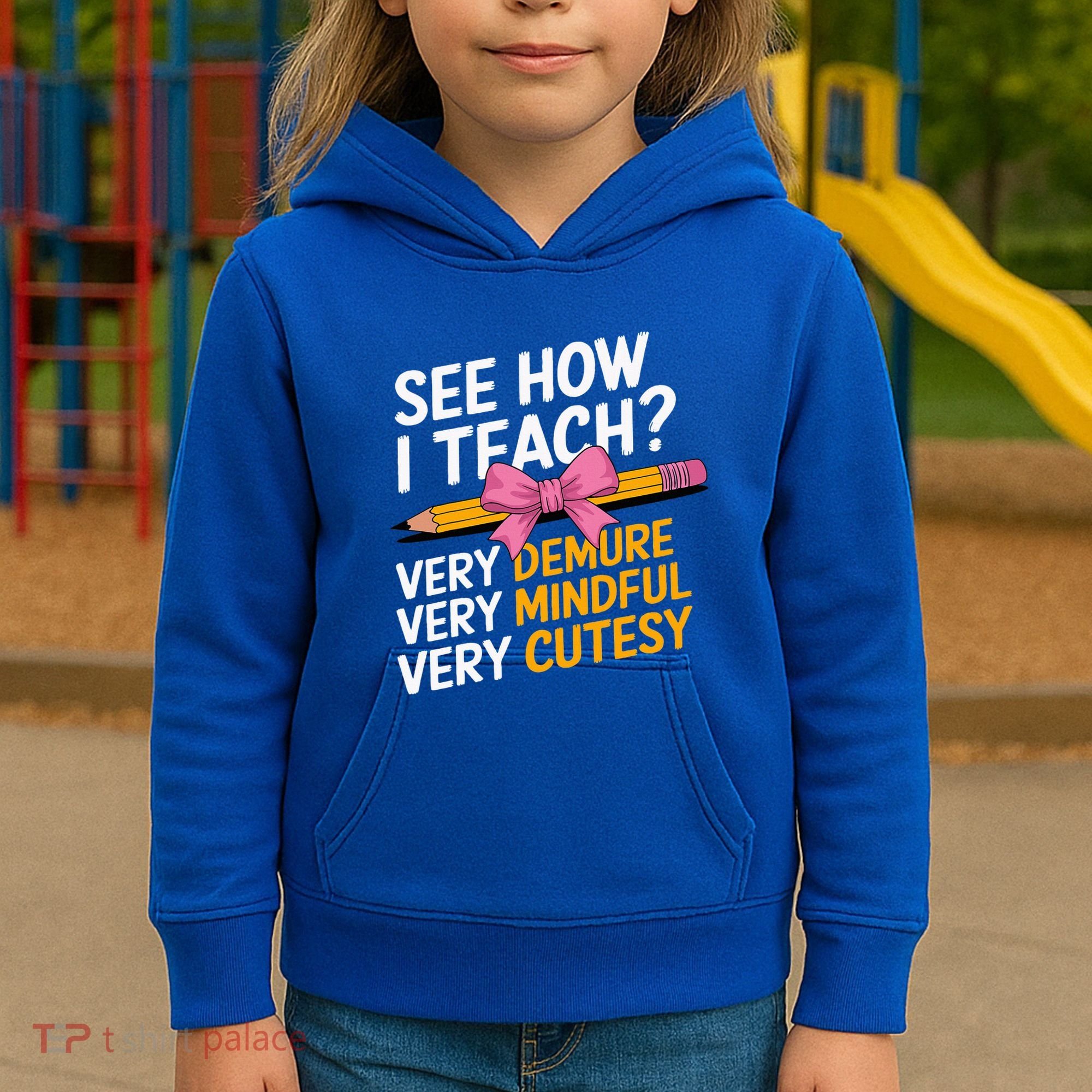 See How I Teach Teacher Appreciation Demure Mindful Cutesy Kids Hoodie