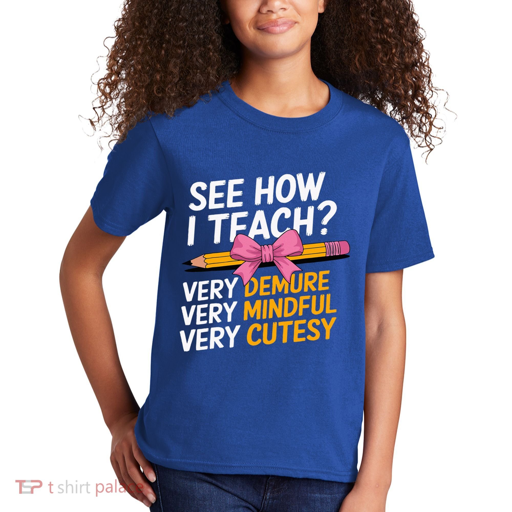 See How I Teach Teacher Appreciation Demure Mindful Cutesy Kids T-Shirt