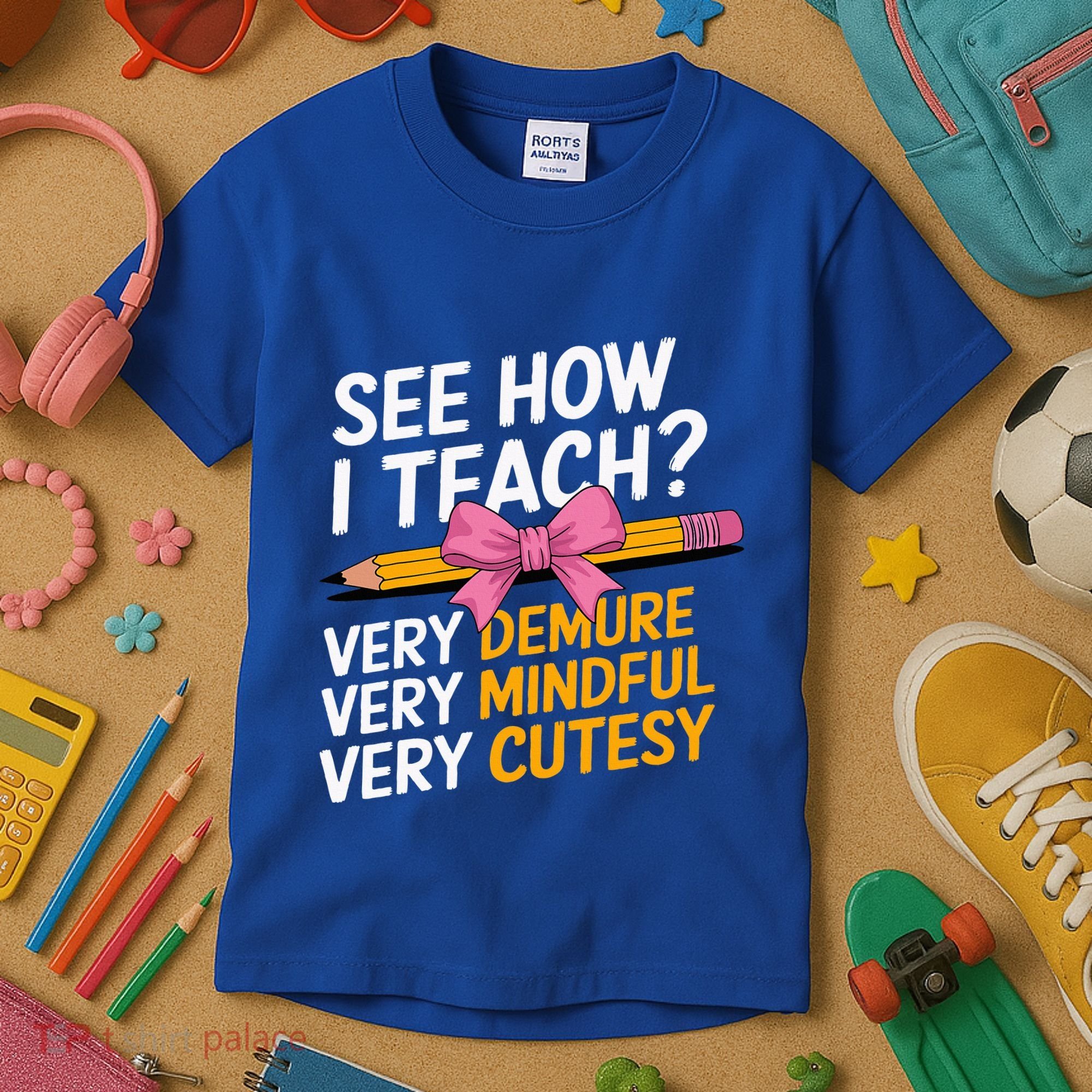 See How I Teach Teacher Appreciation Demure Mindful Cutesy Kids T-Shirt