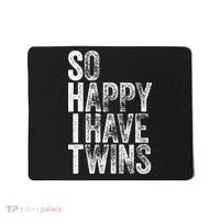 So Happy I Have Twins Father's Mother's Day Mousepad thumb 0