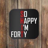 So Happy I'm Forty Funny 40th Birthday 40 Year Old Gag Gift Coaster thumb 0