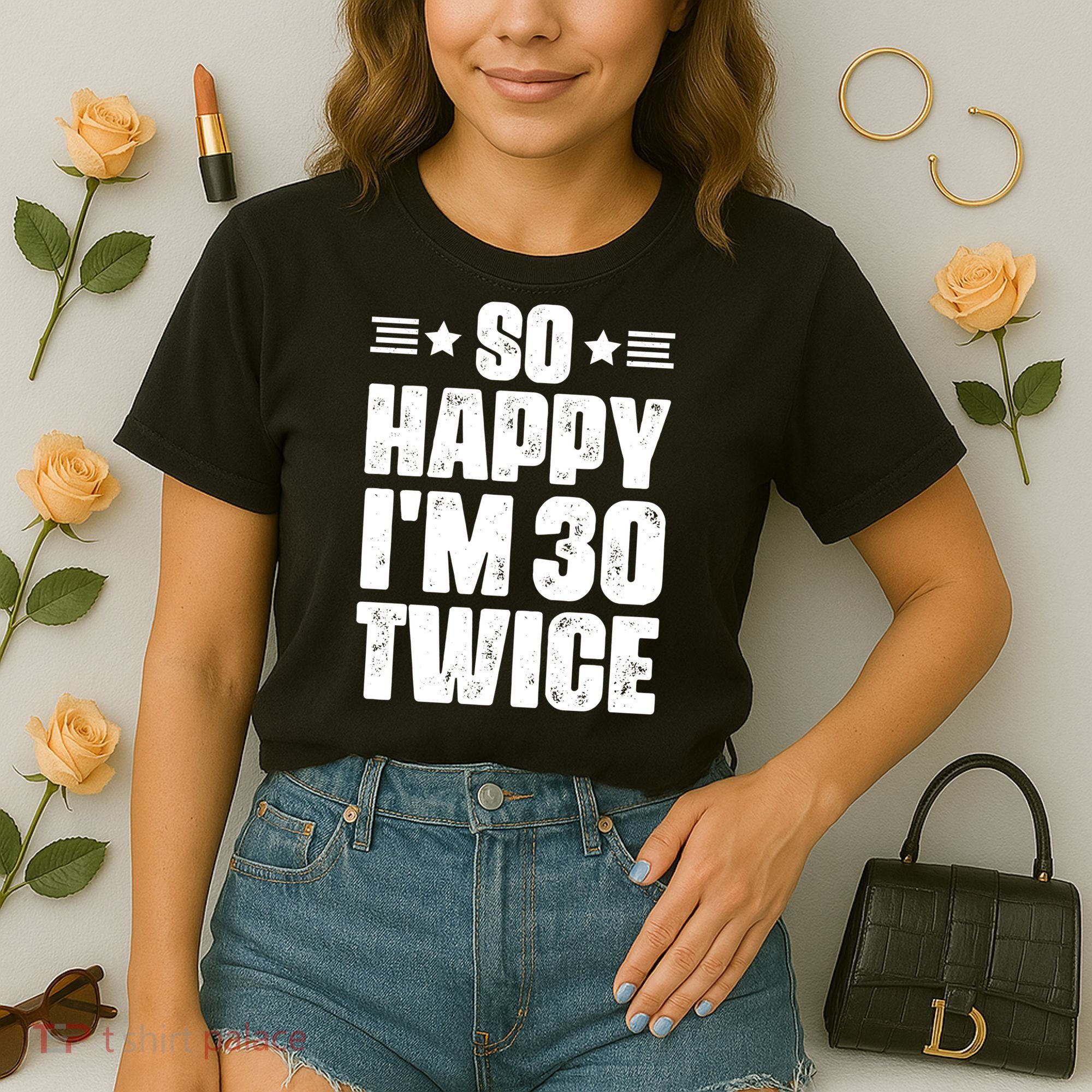 So Happy Im 30 Twice Funny 60th Birthday Gift Comfort Colors Boxy T-Shirt