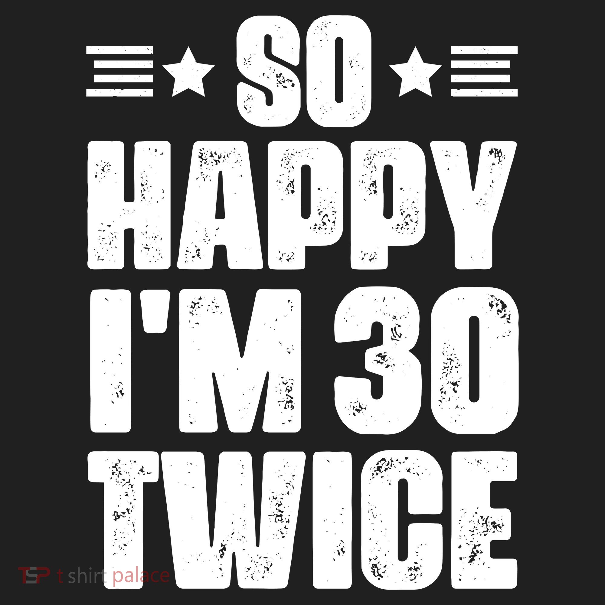 So Happy Im 30 Twice Funny 60th Birthday Gift Comfort Colors Boxy T-Shirt