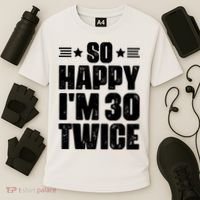 So Happy Im 30 Twice Funny 60th Birthday Gift Cooling Performance Crew T-Shirt thumb 3