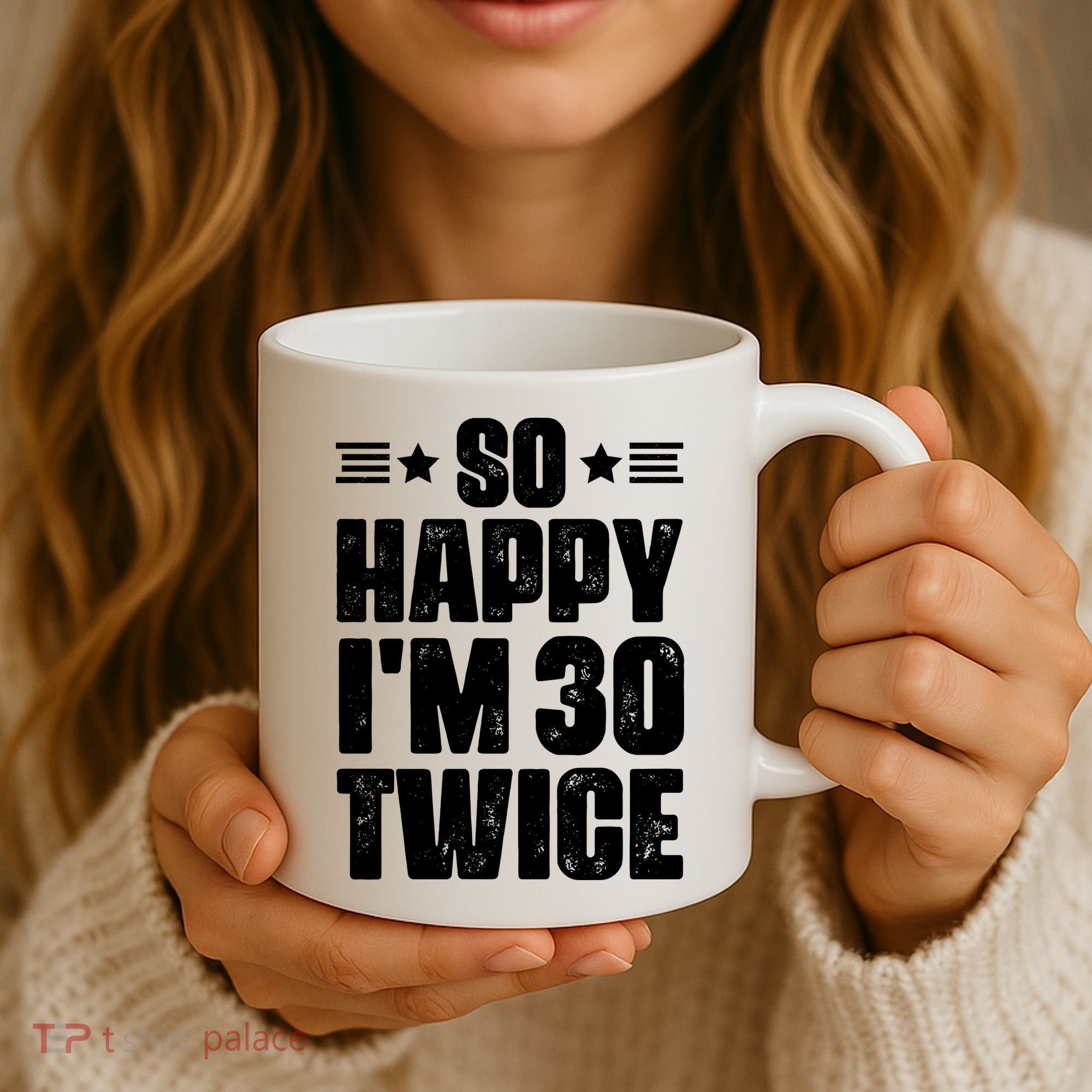 So Happy Im 30 Twice Funny 60th Birthday Gift Coffee Mug