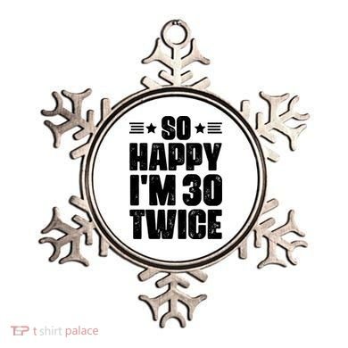 So Happy Im 30 Twice Funny 60th Birthday Gift Ornament
