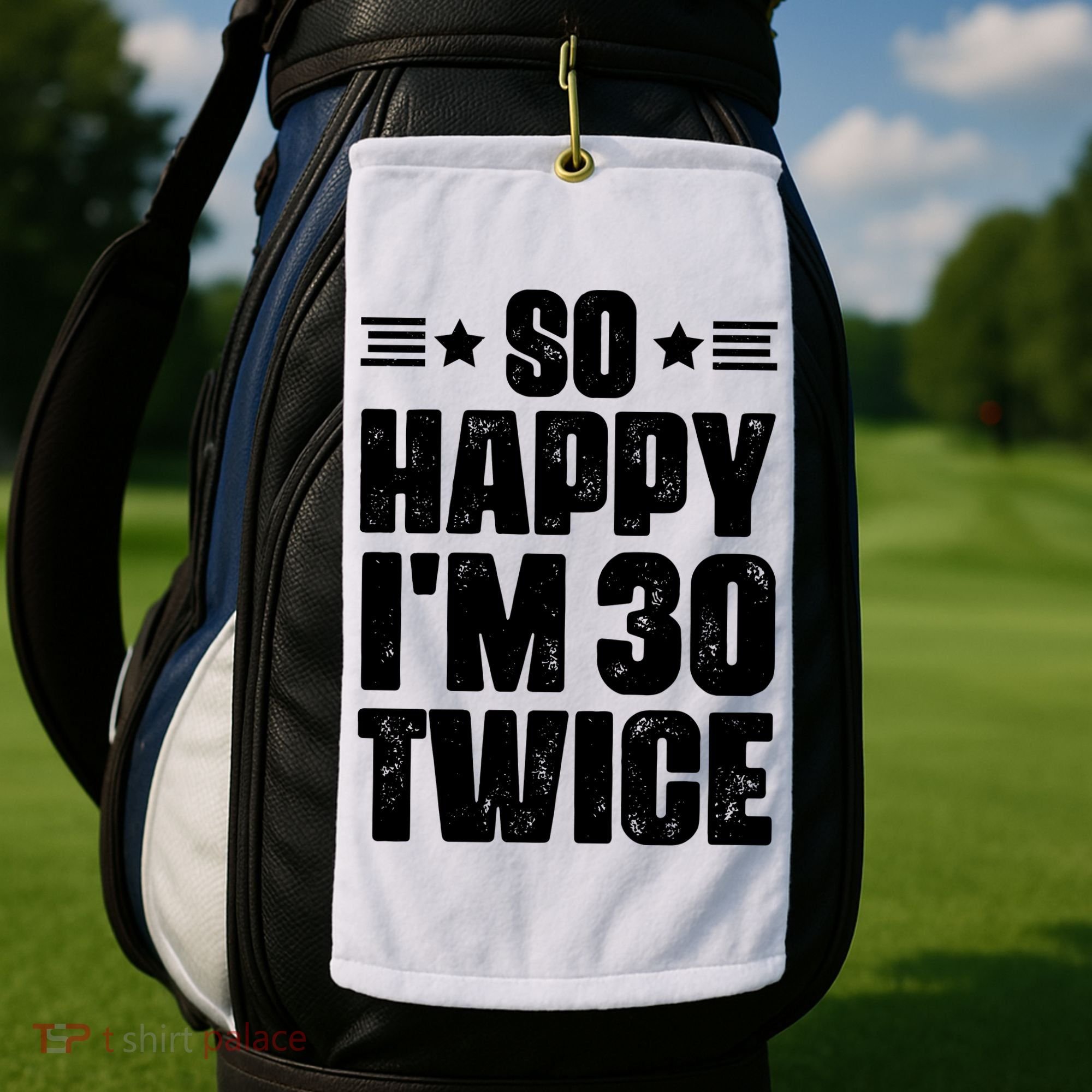 So Happy Im 30 Twice Funny 60th Birthday Gift Golf Towel