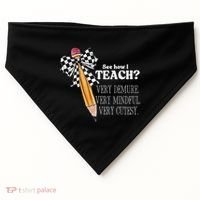 See How I Teach Very Demure Very Mindful Very Cutesy Teacher USA-Made Doggie Bandana thumb 0