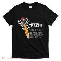 See How I Teach Very Demure Very Mindful Very Cutesy Teacher T-Shirt thumb 0