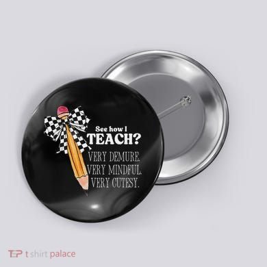 See How I Teach Very Demure Very Mindful Very Cutesy Teacher Button