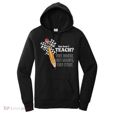 See How I Teach Very Demure Very Mindful Very Cutesy Teacher Women's Hoodie