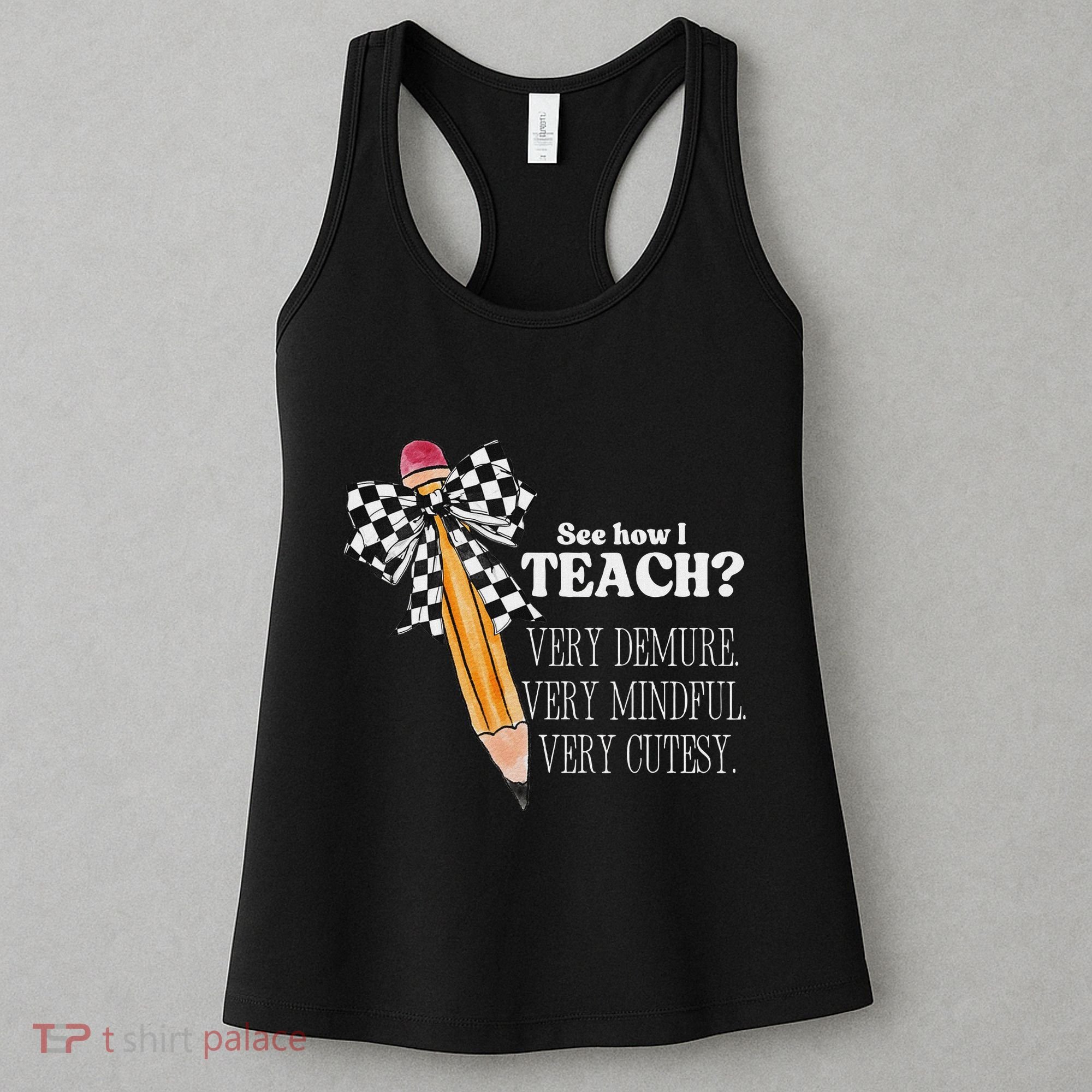 See How I Teach Very Demure Very Mindful Very Cutesy Teacher Women's Tank Top