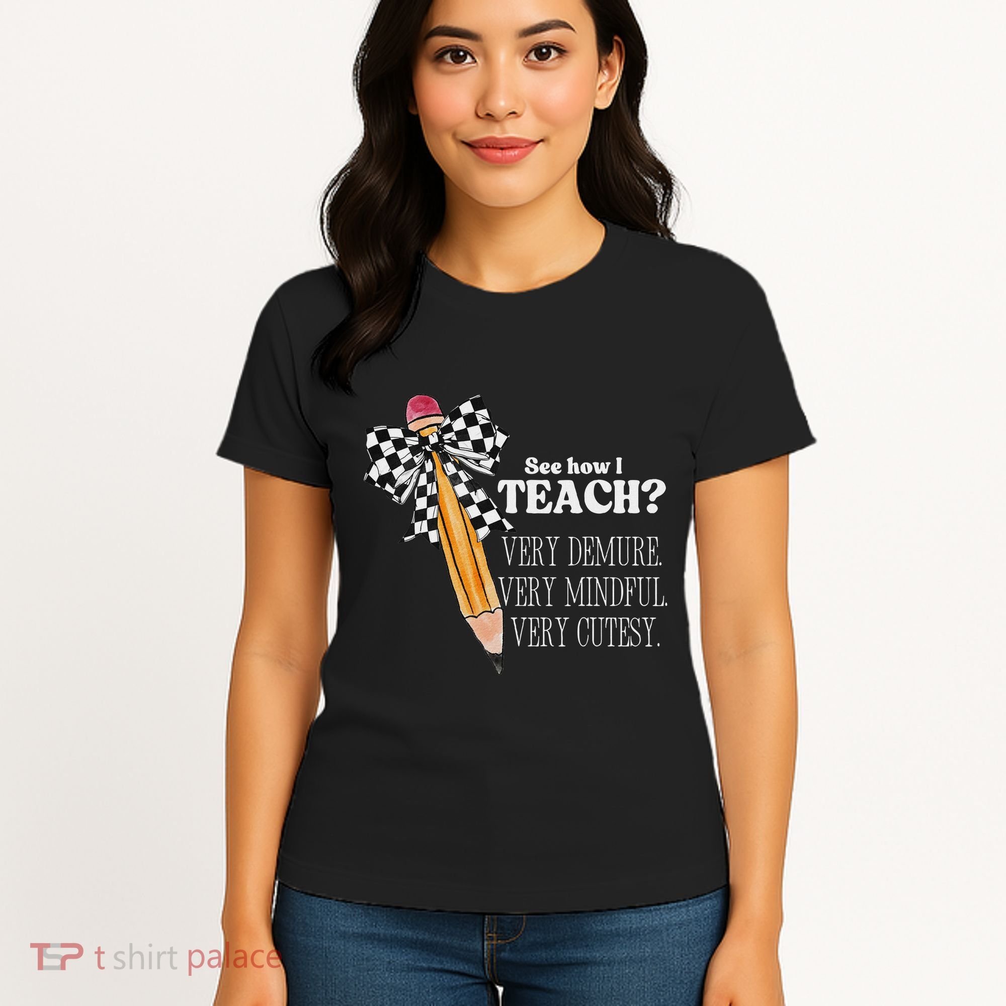 See How I Teach Very Demure Very Mindful Very Cutesy Teacher Women's T-Shirt