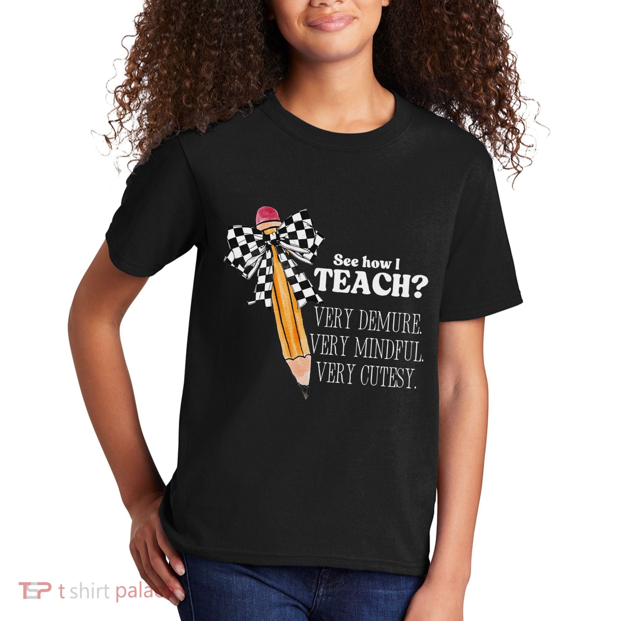 See How I Teach Very Demure Very Mindful Very Cutesy Teacher Kids T-Shirt