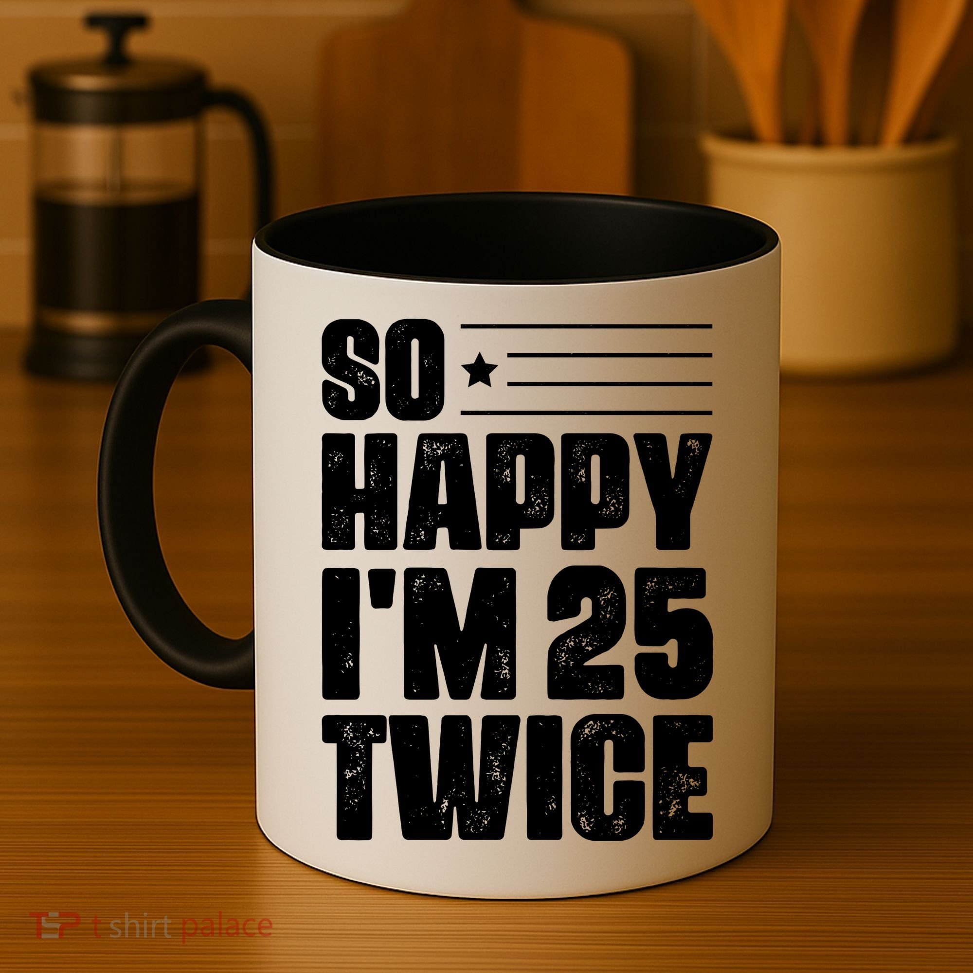 So Happy Im 25 Twice 50th Birthday Funny Coffee Mug