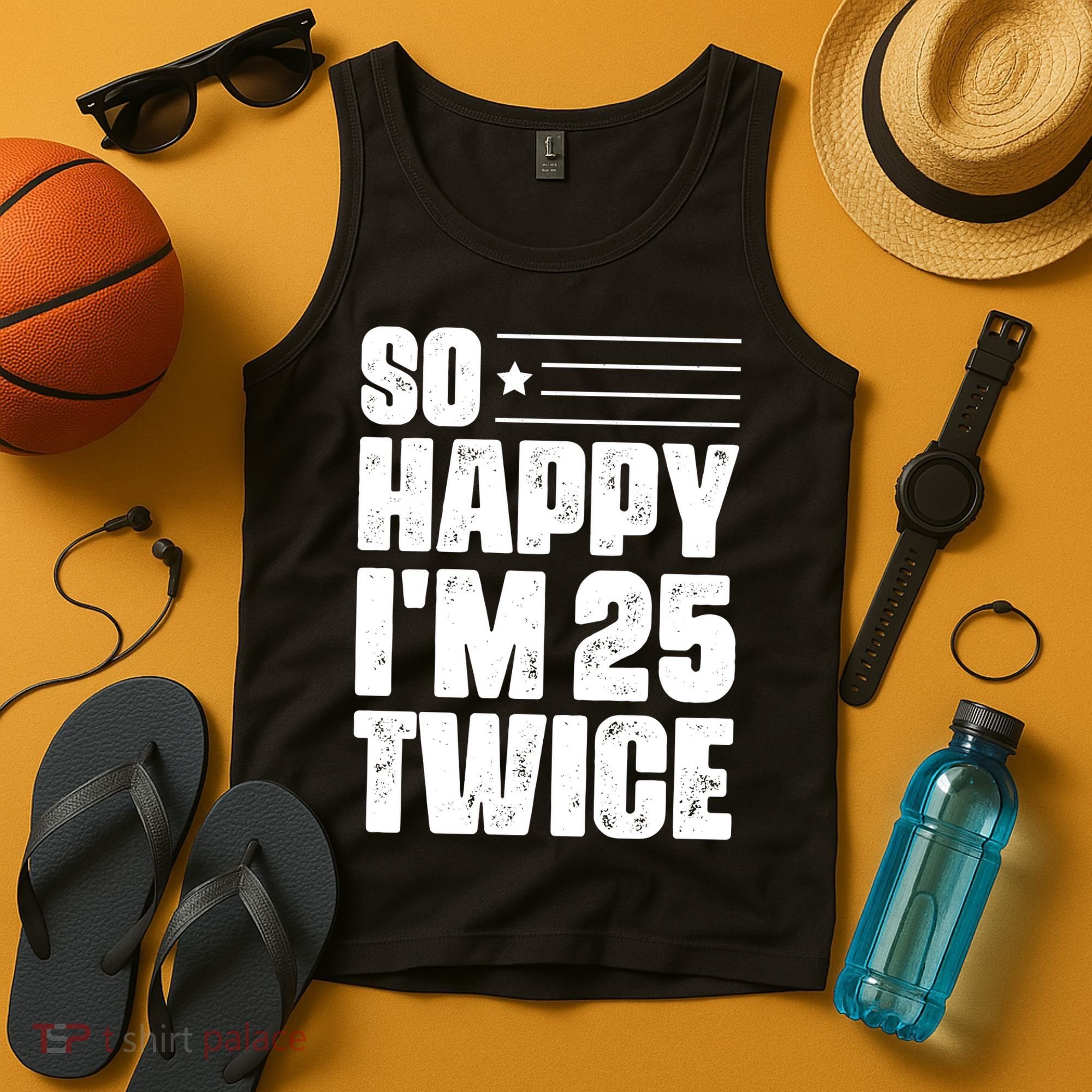 So Happy Im 25 Twice 50th Birthday Funny Tank Top