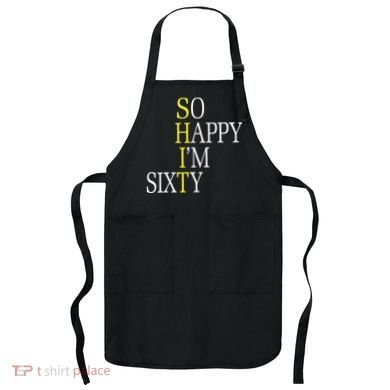 So Happy I'm Sixty 1960 Funny 60th Birthday Gift Apron