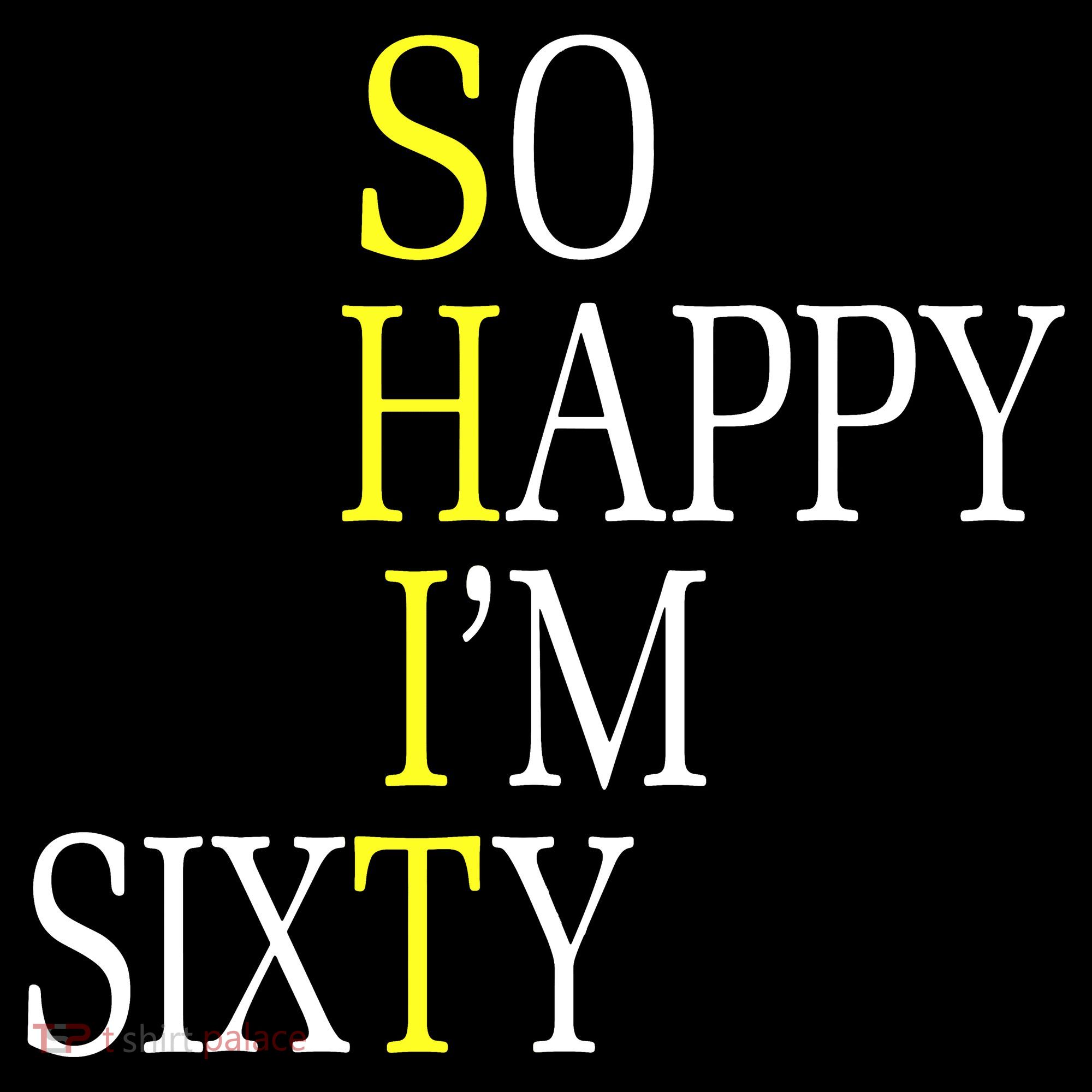 So Happy I'm Sixty 1960 Funny 60th Birthday Gift Coffee Mug