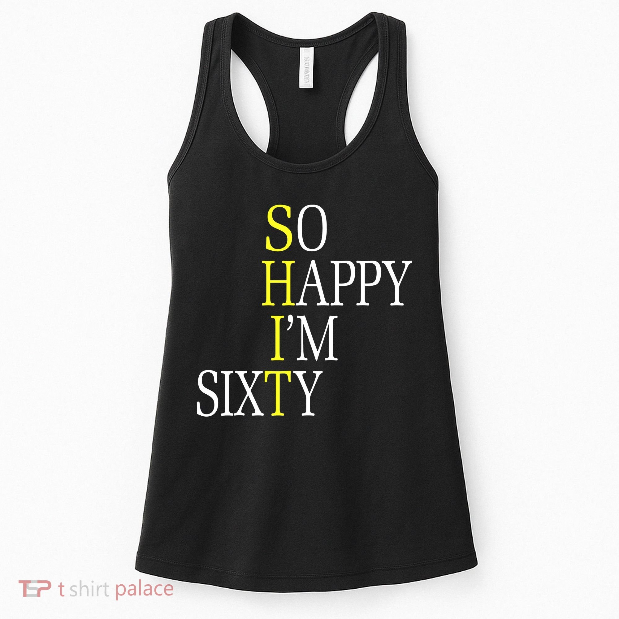 So Happy I'm Sixty 1960 Funny 60th Birthday Gift Women's Tank Top