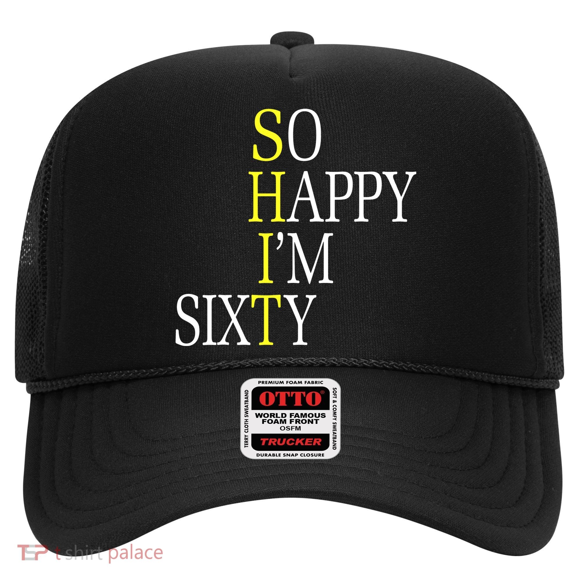 So Happy I'm Sixty 1960 Funny 60th Birthday Gift Hat