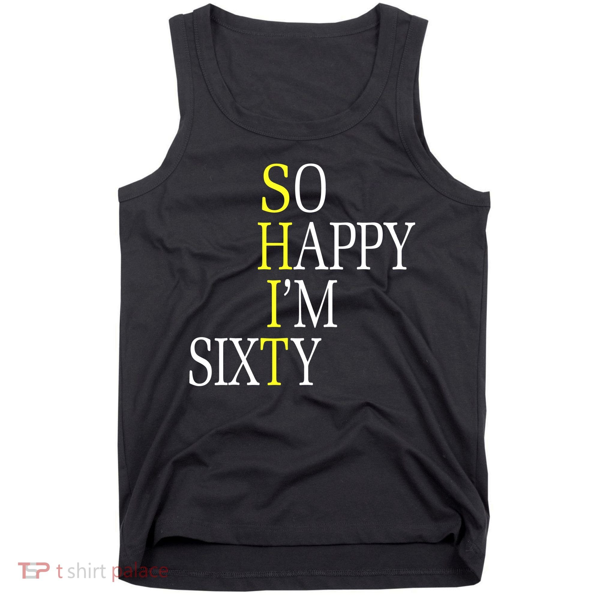 So Happy I'm Sixty 1960 Funny 60th Birthday Gift Tank Top