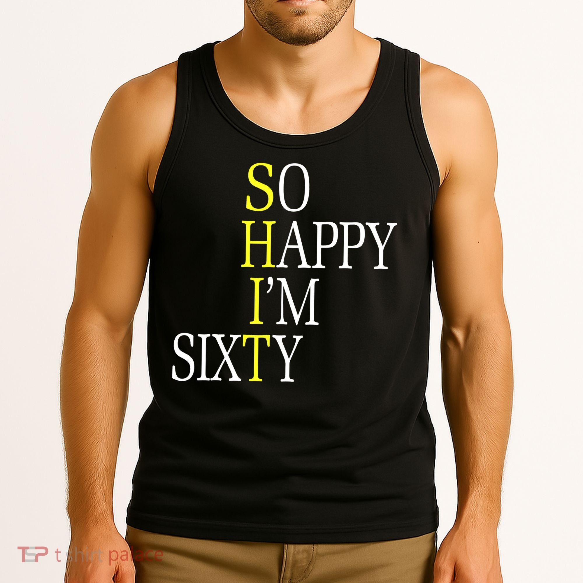 So Happy I'm Sixty 1960 Funny 60th Birthday Gift Tank Top