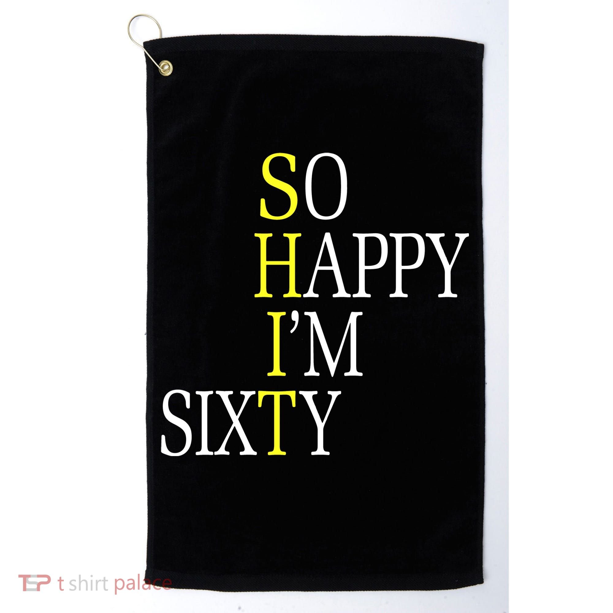 So Happy I'm Sixty 1960 Funny 60th Birthday Gift Golf Towel