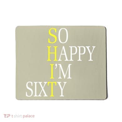 So Happy I'm Sixty 1960 Funny 60th Birthday Gift Mousepad