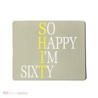 So Happy I'm Sixty 1960 Funny 60th Birthday Gift Mousepad thumb 0