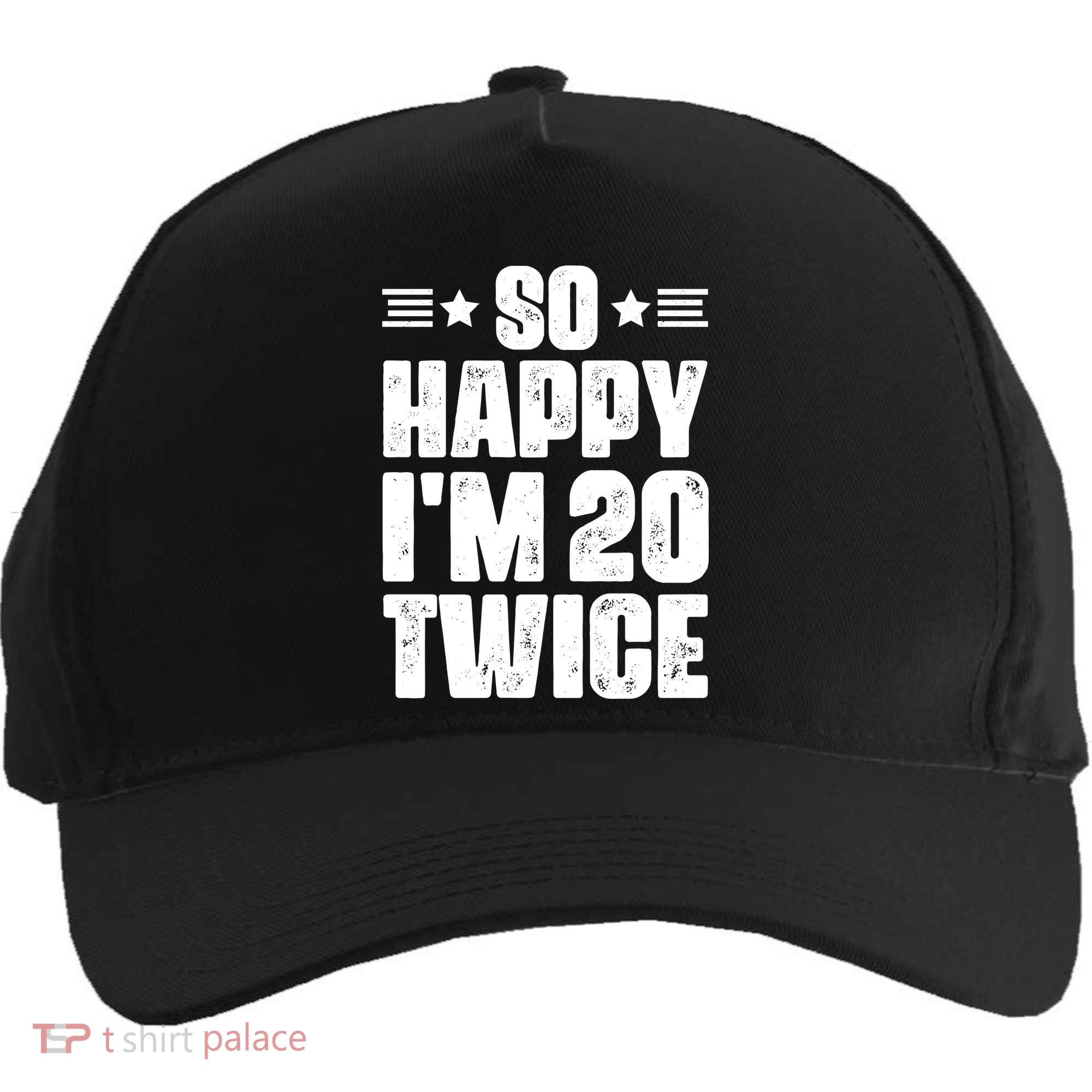 So Happy Im 20 Twice Funny 40th Birthday Five-Panel Snapback Cap