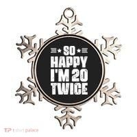 So Happy Im 20 Twice Funny 40th Birthday Ornament thumb 0
