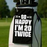 So Happy Im 20 Twice Funny 40th Birthday Golf Towel thumb 2