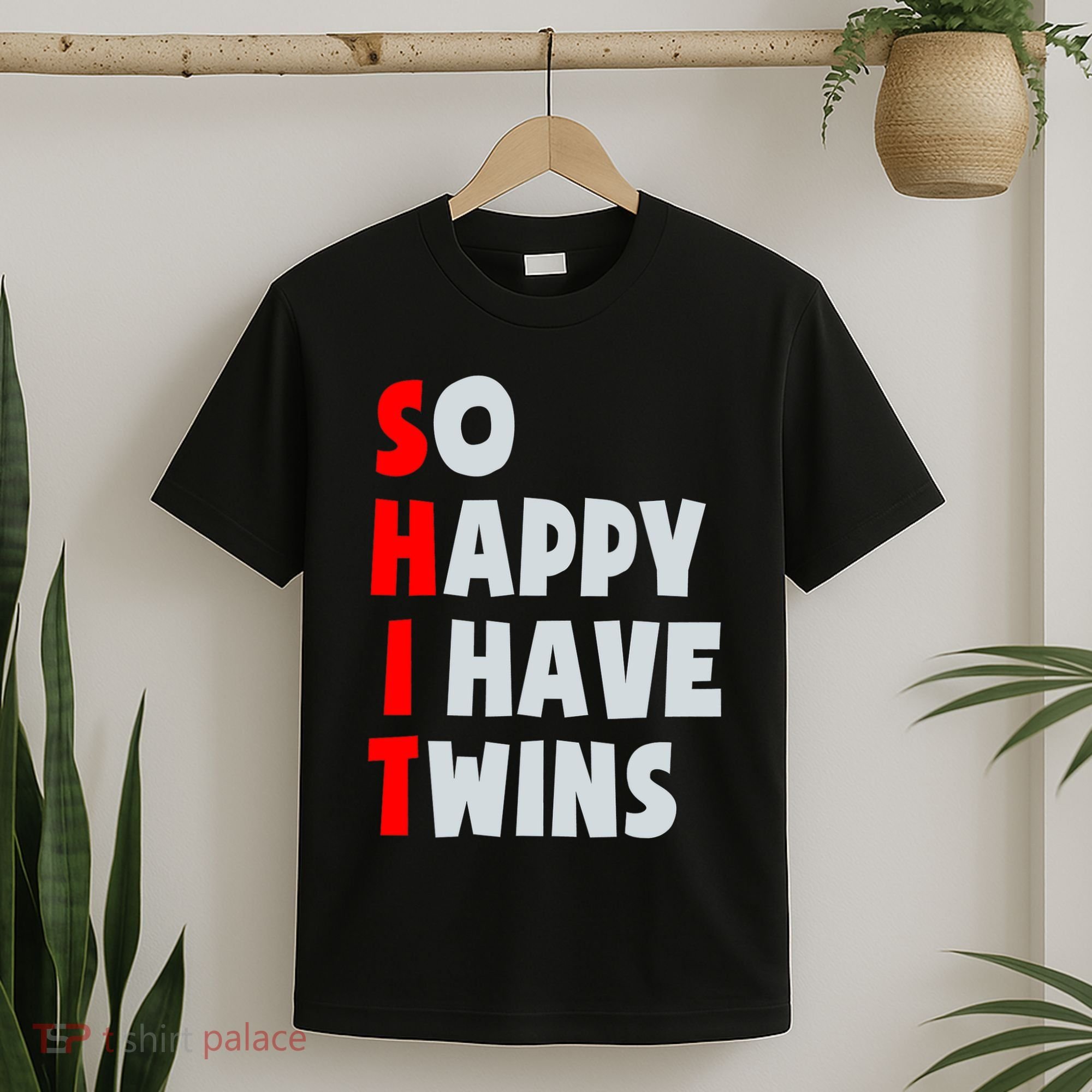 So Happy I Have Twins Funny Parent Twin Mom Dad Mothers Day T-Shirt