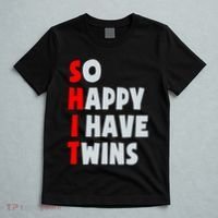 So Happy I Have Twins Funny Parent Twin Mom Dad Mothers Day T-Shirt thumb 5