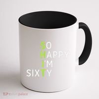 So Happy IM Sixty 60 Year Old Gag Gift Funny 60th Birthday Coffee Mug thumb 1
