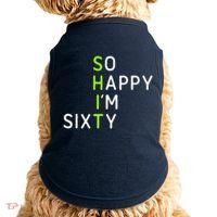 So Happy IM Sixty 60 Year Old Gag Gift Funny 60th Birthday Doggie Tank thumb 0