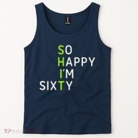 So Happy IM Sixty 60 Year Old Gag Gift Funny 60th Birthday Tank Top thumb 2