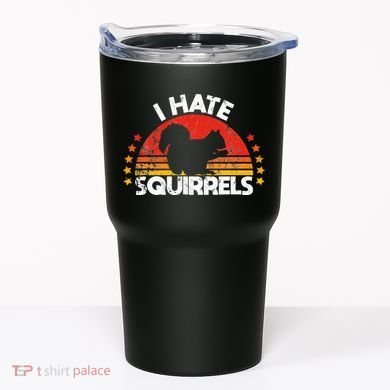 Squirrel Hunting I Hate Squirrel Hunter Retro Design Tumbler