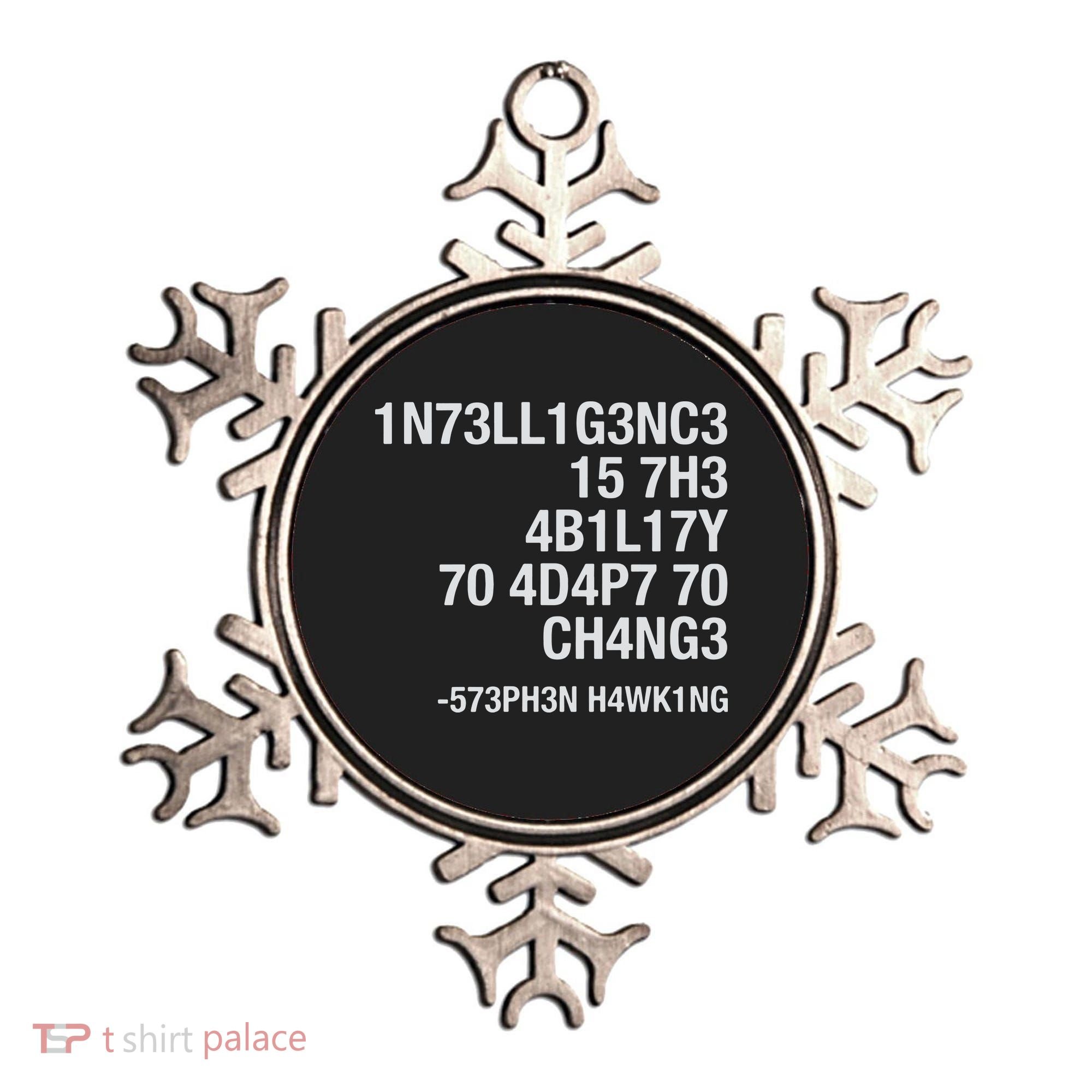Stephen Hawking Intelligence Is The Ability To Adapt To Change Funny Ornament