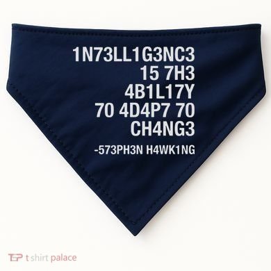 Stephen Hawking Intelligence Is The Ability To Adapt To Change Funny USA-Made Doggie Bandana