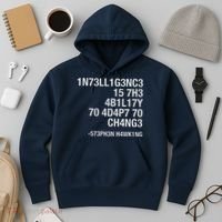 Stephen Hawking Intelligence Is The Ability To Adapt To Change Funny Hoodie thumb 3