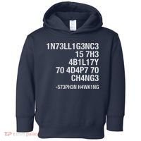 Stephen Hawking Intelligence Is The Ability To Adapt To Change Funny Toddler Hoodie thumb 0