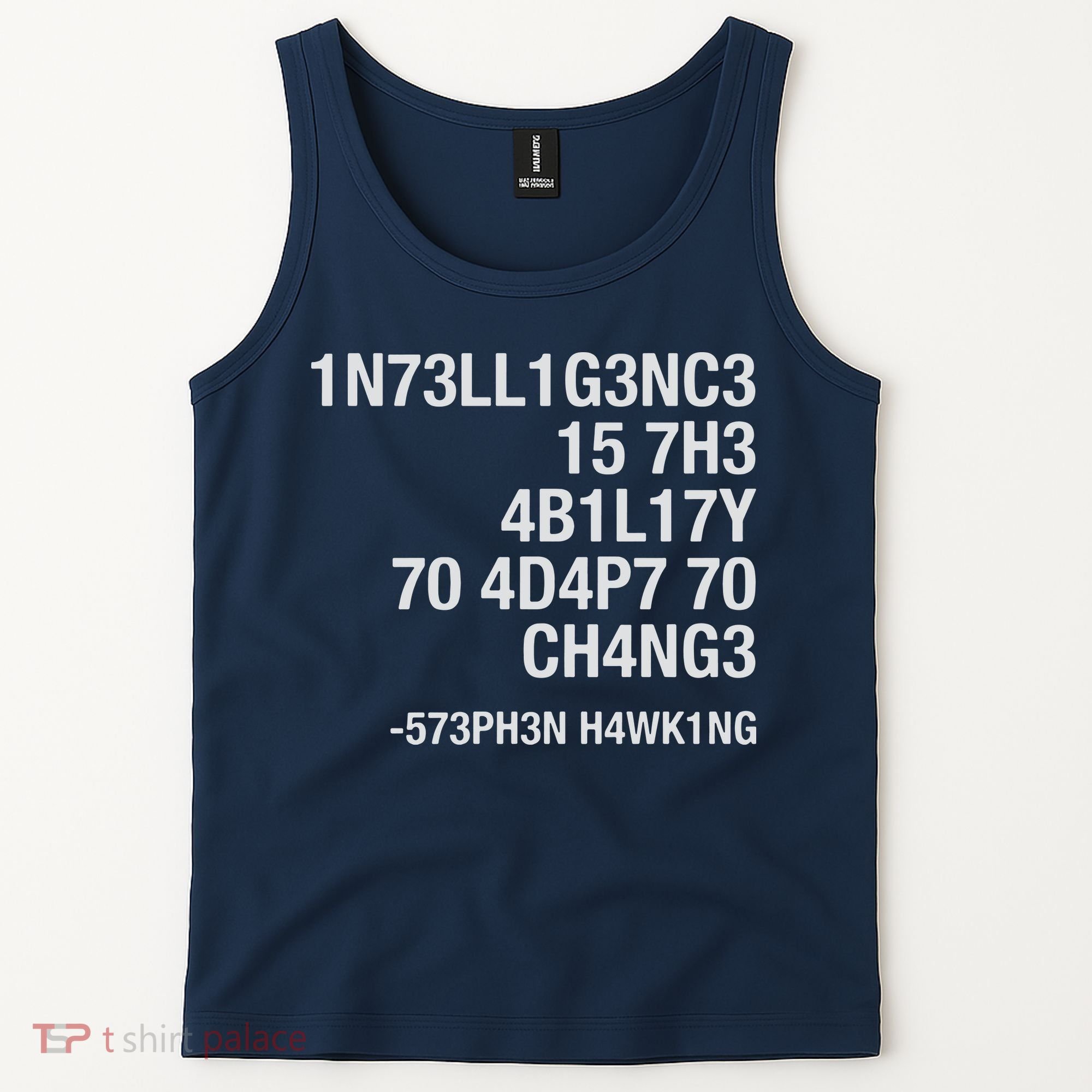 Stephen Hawking Intelligence Is The Ability To Adapt To Change Funny Tank Top
