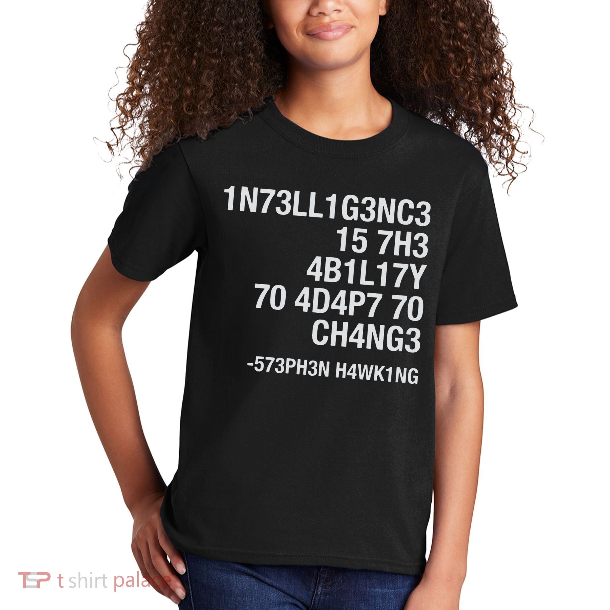 Stephen Hawking Intelligence Is The Ability To Adapt To Change Funny Kids T-Shirt