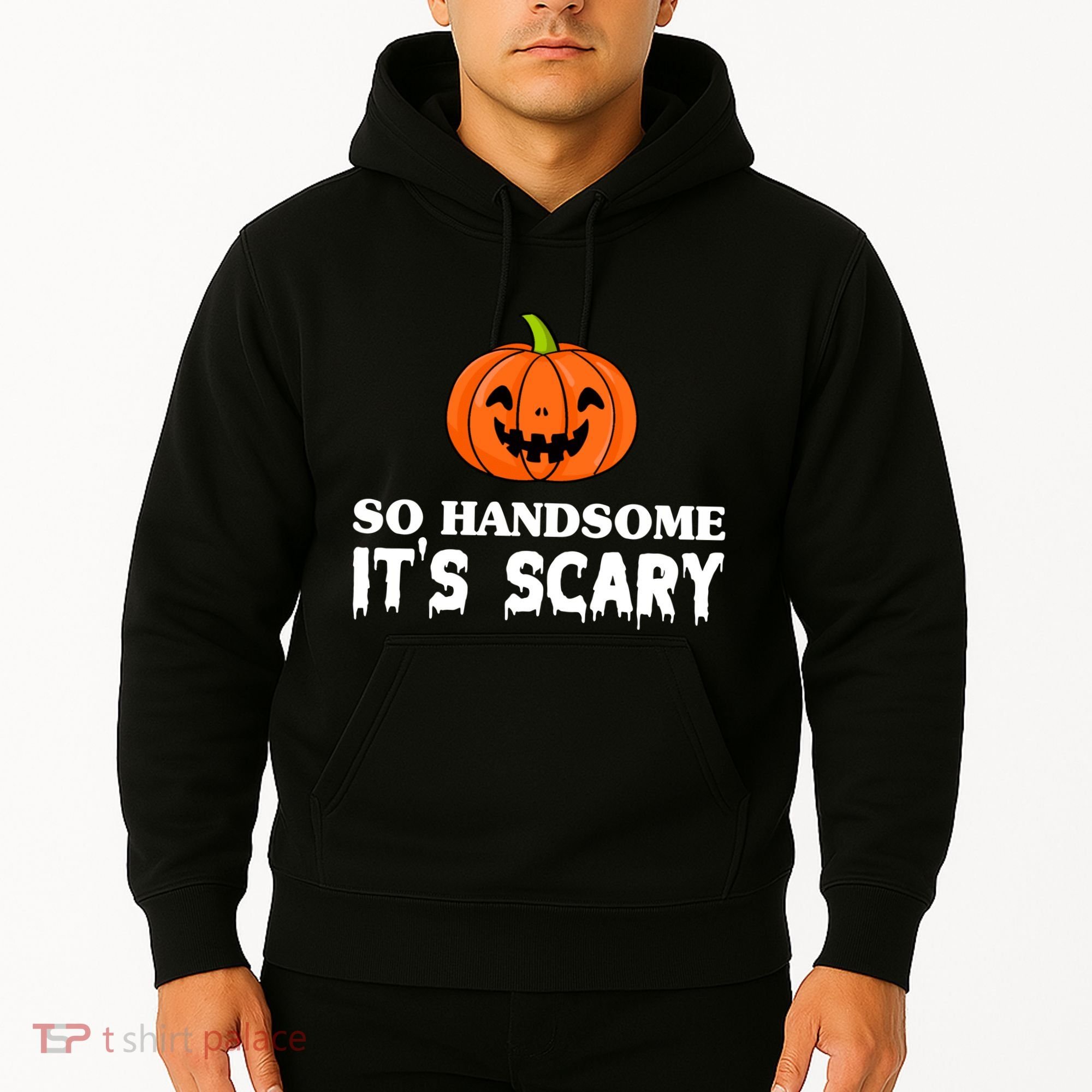 So Handsome Its Scary Funny Halloween Hoodie