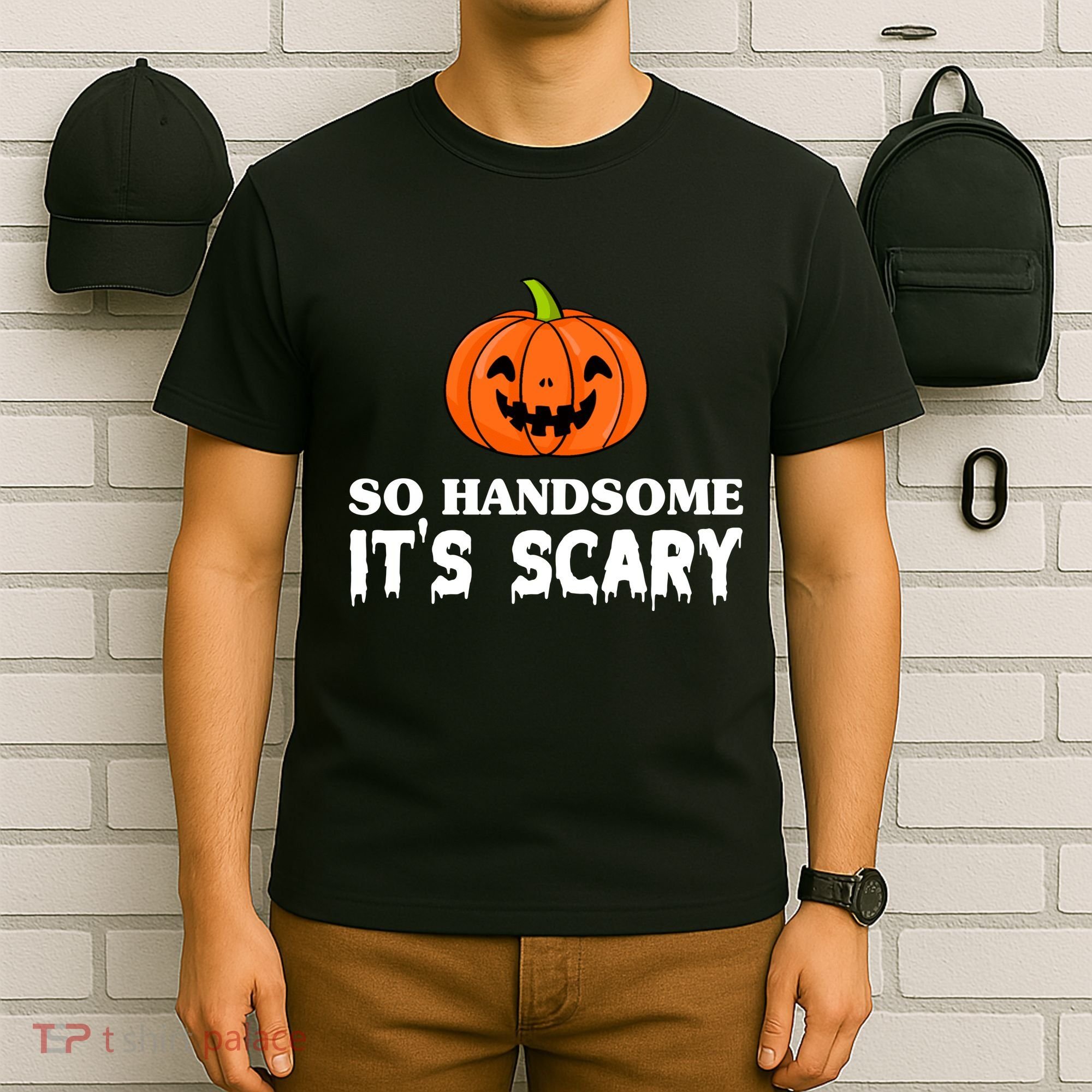 So Handsome Its Scary Funny Halloween T-Shirt