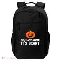 So Handsome Its Scary Funny Halloween Backpack thumb 0