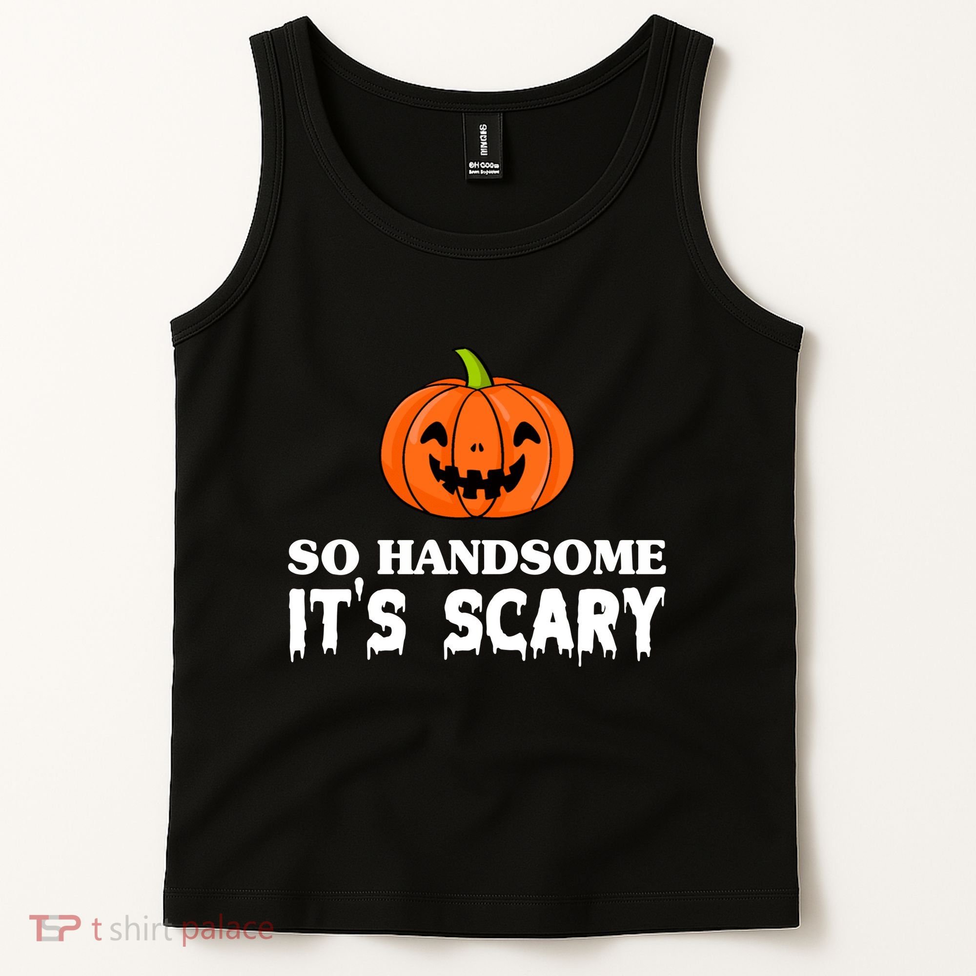 So Handsome Its Scary Funny Halloween Tank Top